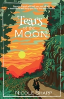Tears of the Moon 1966843003 Book Cover