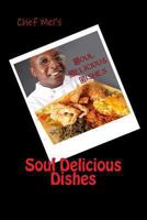 Soul Delicious Dishes: recipe book 149214438X Book Cover