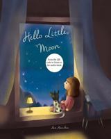 Hello Little Moon: A Children's Bedtime Book with English Audio Book 1981486240 Book Cover