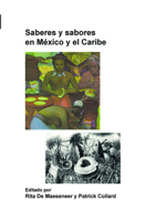 Saberes y sabores en México y el Caribe. (Foro Hispanico / Hispanic Forum) (Spanish Edition) 9042030445 Book Cover