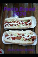 Penis Bread 2020 B08FNVN8ZQ Book Cover