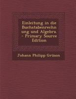 Einleitung in Die Buchstabenrechnung Und Algebra. 0274711559 Book Cover