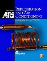 Refrigeration and Air Conditioning: An Introduction to HVAC/R [With CDROM and Paperback Book] 0130925713 Book Cover