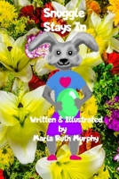 Snuggle Stays In B097XFQ4Z3 Book Cover