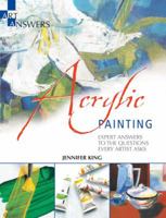 Acrylic Painting: Expert Answers to the Questions Every Artist Asks 143800124X Book Cover