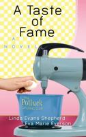 Taste of Fame, A: A Novel (The Potluck Catering Club) 080073209X Book Cover