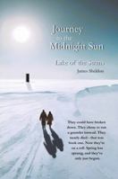 Journey to the Midnight Sun: Lake of the Swans 098276135X Book Cover