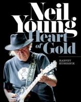 Neil Young Heart of Gold 1495003272 Book Cover