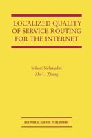 Localized Quality of Service Routing for the Internet 1402074778 Book Cover