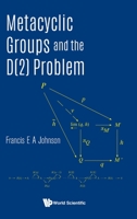 Metacyclic Groups and the D(2) Problem 9811222754 Book Cover