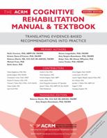ACRM Cognitive Rehabilitation Manual & Textbook Second Edition 0578364816 Book Cover
