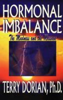 Hormonal Imbalance: The Madness and the Message 1563841568 Book Cover