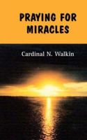 Praying for Miracles 1905529953 Book Cover
