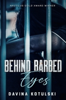 Behind Barbed Eyes 099783790X Book Cover