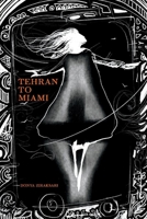 Tehran to Miami null Book Cover