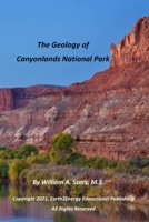 The Geology of Canyonlands National Park B095GLNMNQ Book Cover