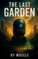 The Last Garden B0FNTKPRHQ Book Cover