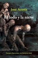 El lodo y la nieve B08CMYCDSP Book Cover