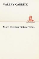 More Russian Picture Tales 3849168204 Book Cover