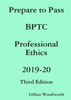 Prepare to Pass BPTC Professional Ethics 2019-20 0244830509 Book Cover