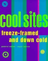 Cool Sites: Freeze-Framed and Down Cold 0688163327 Book Cover