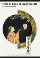 How to Look at Japanese Art 0810926407 Book Cover