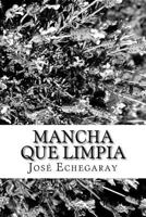 Mancha que limpia 1987788109 Book Cover