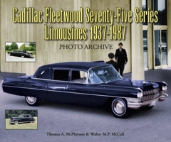 Cadillac Fleetwood Seventy-Five Series Limousines 1937-1987 Photo Archive 1583882480 Book Cover
