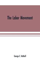 The Labor Movement: The Problem of To-Day 9353701422 Book Cover