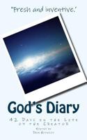 God's Diary: 42 Days in the Life of the Creator 1542454050 Book Cover