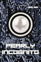 Pearly Incognito 0989416127 Book Cover