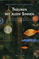 Traumen Mit Allen Sinnen: Sinnliche Wahrnehmung in Asthetischen Traumdarstellungen (Traum - Wissen - Erzahlen, 9) 3770565924 Book Cover