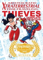 Aristocratic Xtraterrestrial Time-Traveling Thieves: The Complete Collection 1963835379 Book Cover