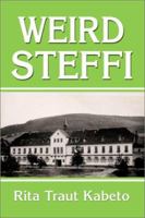 Weird Steffi 0595190472 Book Cover