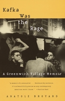 Kafka Was the Rage: A Greenwich Village Memoir 0679781269 Book Cover