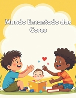 Mundo Encantado das Cores 2.0 (Portuguese Edition) B0DVH17872 Book Cover