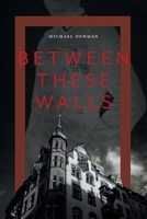 Between These Walls 1525548840 Book Cover
