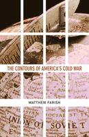 The Contours of America’s Cold War 0816648433 Book Cover