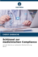 Schlüssel zur medizinischen Compliance 6209412467 Book Cover
