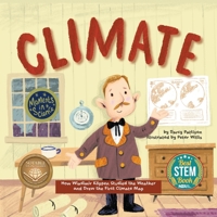 Climate: How Wladimir Koppen Studied Weather and Drew the First Climate Map (Moments in Science) 1629443069 Book Cover