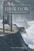 Ebb and Flow: Crovie then and now B0GMF16QL2 Book Cover