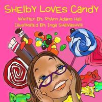Shelby Loves Candy 1494269120 Book Cover