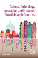 Science, Technology, Innovation, and Development in the Arab Countries 0128125772 Book Cover