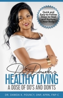 Dr. Dawda's Healthy Living A Dose of Do's and Don'ts 1651963355 Book Cover
