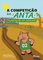 A competição da anta (Portuguese Edition) 6554207910 Book Cover