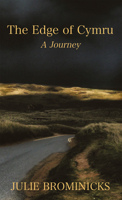 The Edge of Cymru: A Journey 1781726841 Book Cover