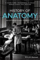History of Anatomy: An International Perspective 111852425X Book Cover