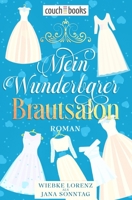 Mein wunderbarer Brautsalon: Roman (German Edition) 3986830057 Book Cover