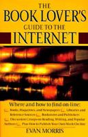 The Book Lover's Guide to the Internet, Revised 0449910709 Book Cover