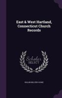 East & West Hartland, Connecticut church records 1176534483 Book Cover